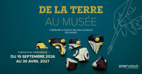 Bandeau de communication pour l'exposition temporaire "de la terre au musée" sur la restauration d'objets archéologiques