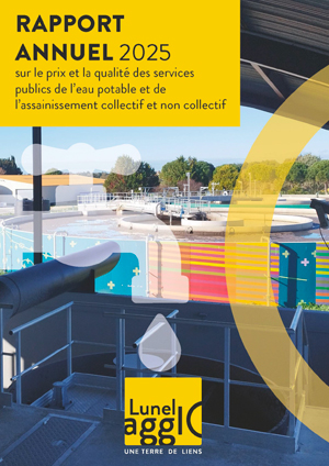 Couverture du rapport annuel sur le prix et la qualité des services publics de l’eau potable et de l’assainissement collectif et non collectif - Lunel Agglo 2025 avec une photo d'un bassin de la station d'épuration située à Lunel, et en transparence, le visuel d'un robinet avec une goutte d'eau.